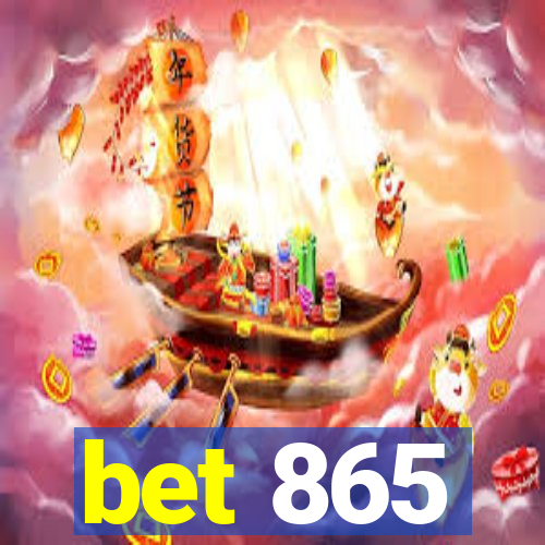 bet 865